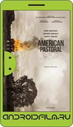 Американская пастораль / American Pastoral (2016) полная версия онлайн.